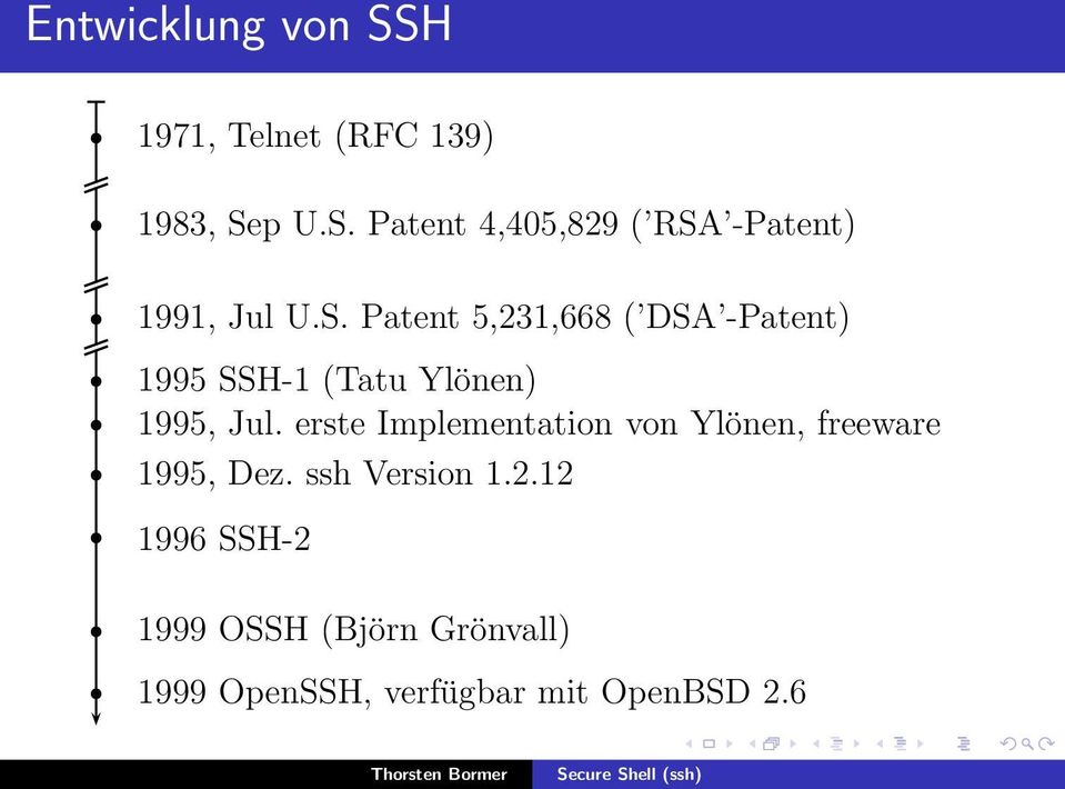 erste Implementation von Ylönen, freeware 1995, Dez. ssh Version 1.2.