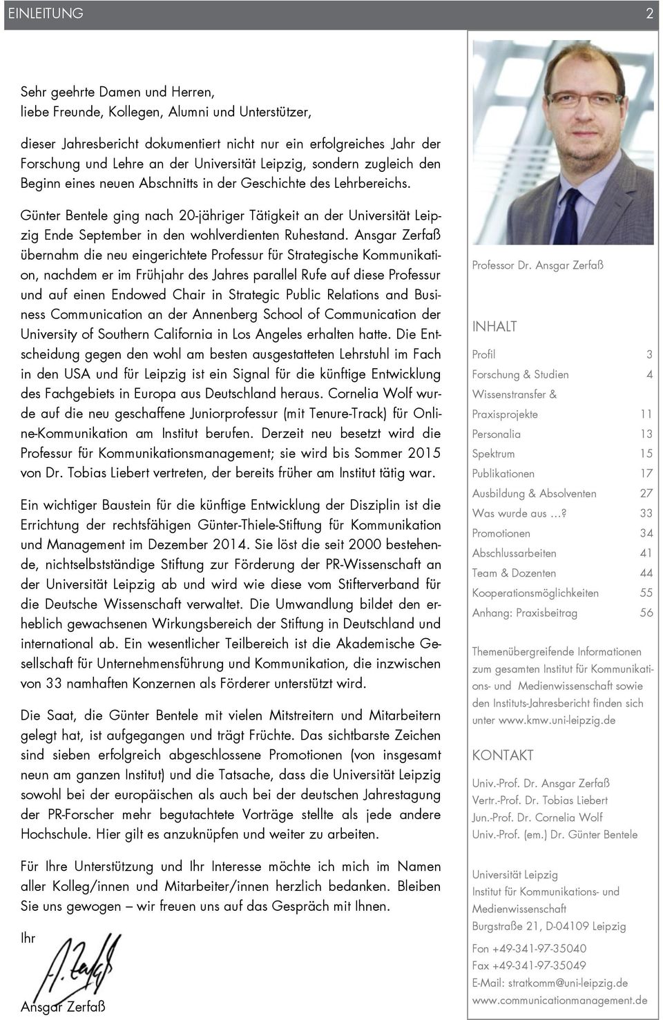 Günter Bentele ging nach 20-jähriger Tätigkeit an der Universität Leipzig Ende September in den wohlverdienten Ruhestand.