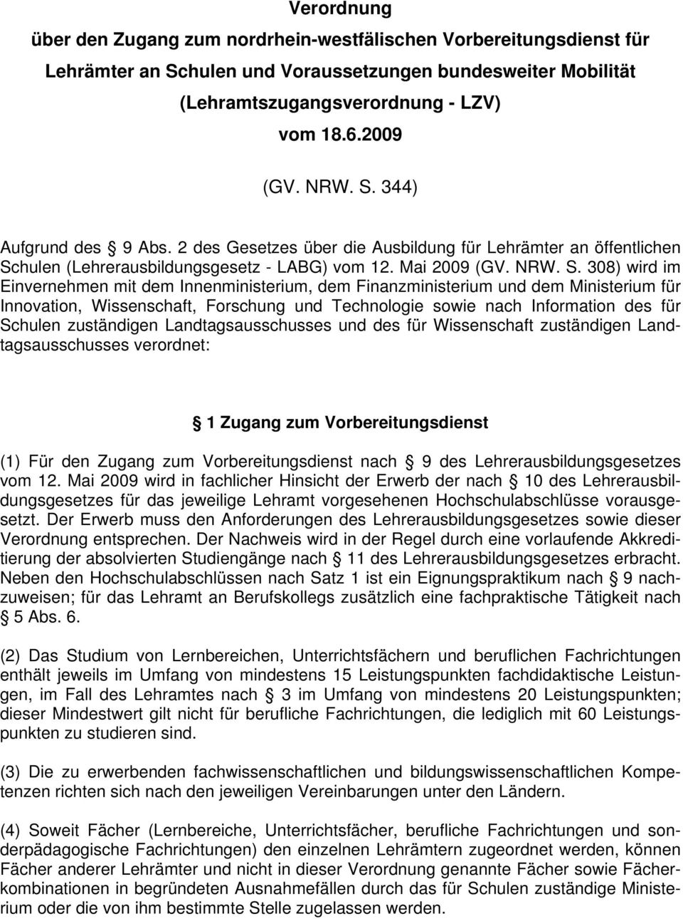hulen (Lehrerausbildungsgesetz - LABG) vom 12. Mai 2009 (GV. NRW. S.