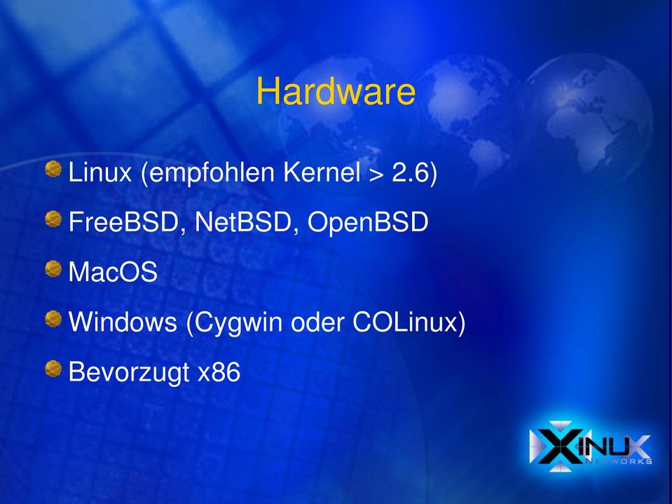 6) FreeBSD, NetBSD, OpenBSD