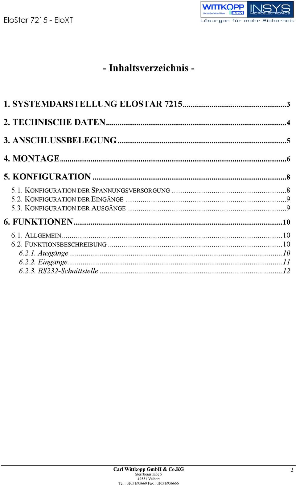 ..8 5.2. KONFIGURATION DER EINGÄNGE...9 5.3. KONFIGURATION DER AUSGÄNGE...9 6. FUNKTIONEN...10