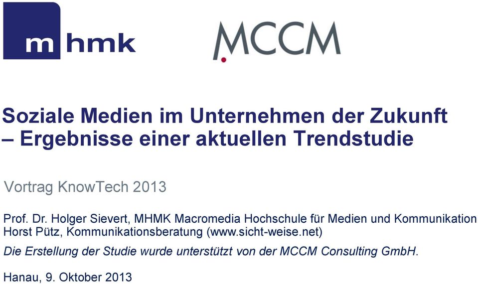 Holger Sievert, MHMK Macromedia Hochschule für Medien und Kommunikation Horst Pütz,