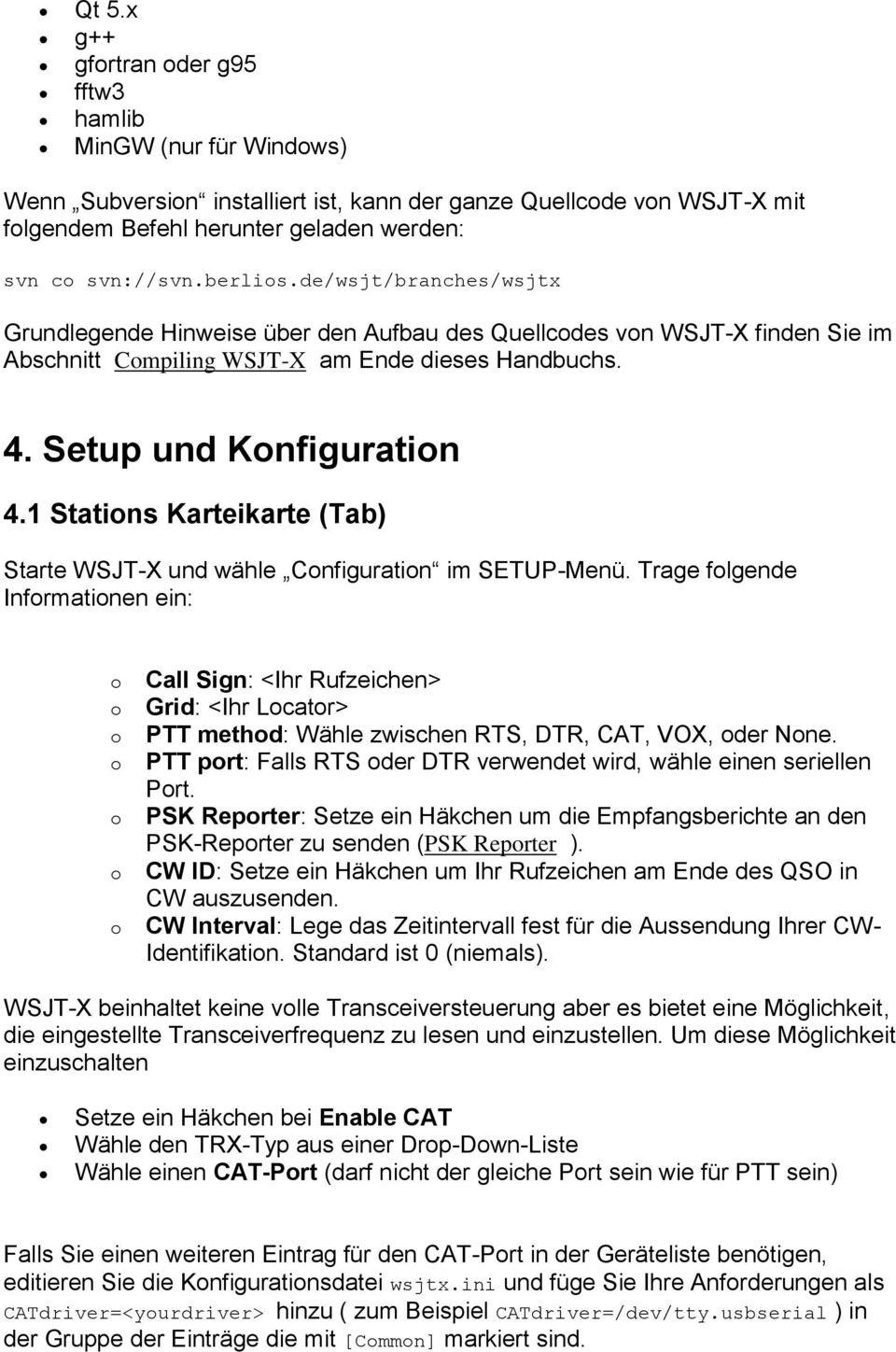 1 Stations Karteikarte (Tab) Starte WSJT-X und wähle Configuration im SETUP-Menü.