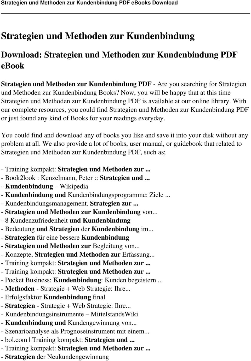 With our complete resources, you could find Strategien und Methoden zur Kundenbindung PDF or just found any kind of Books for your readings everyday.