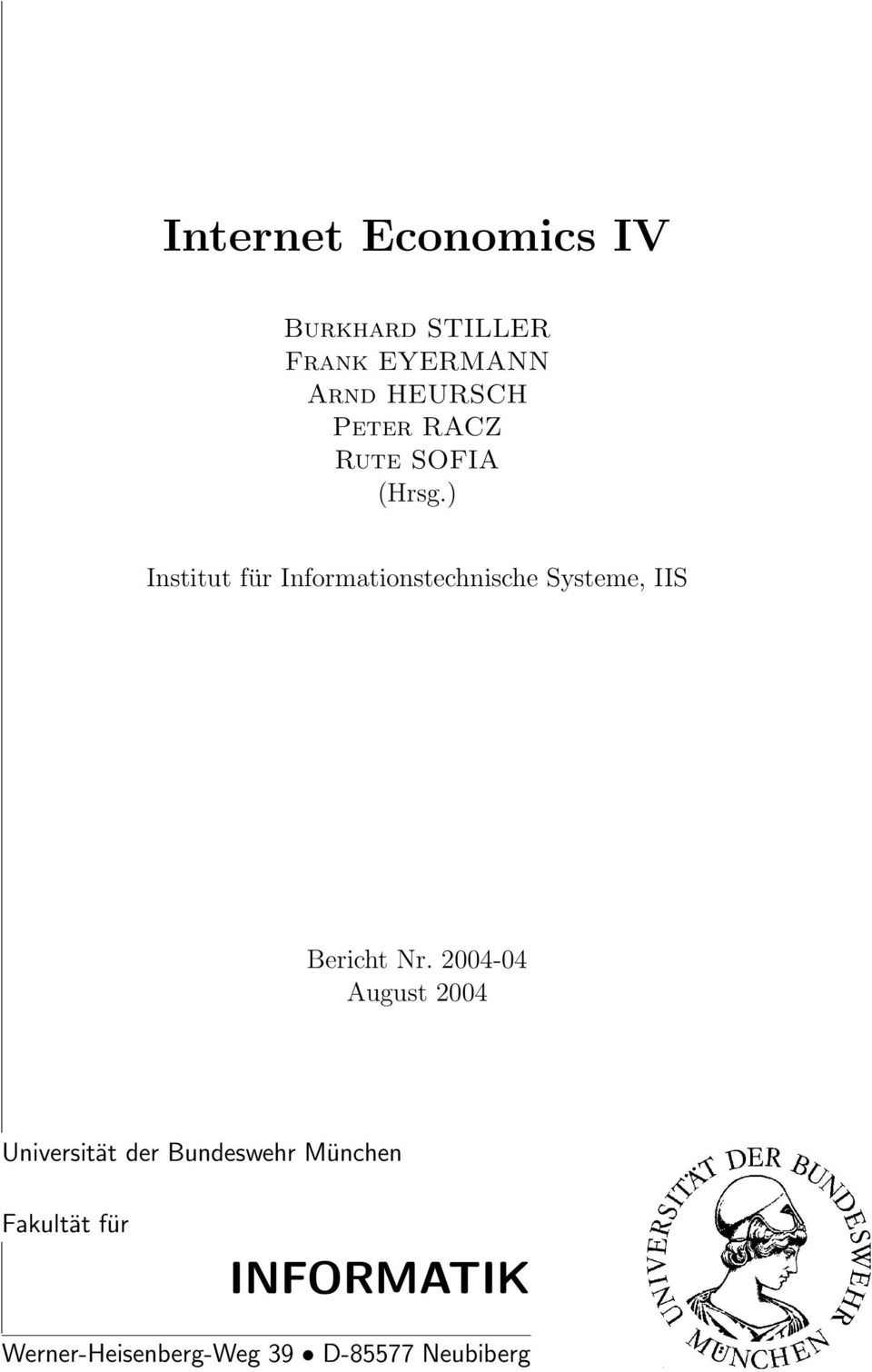 ) Institut für Informationstechnische Systeme, IIS Bericht Nr.