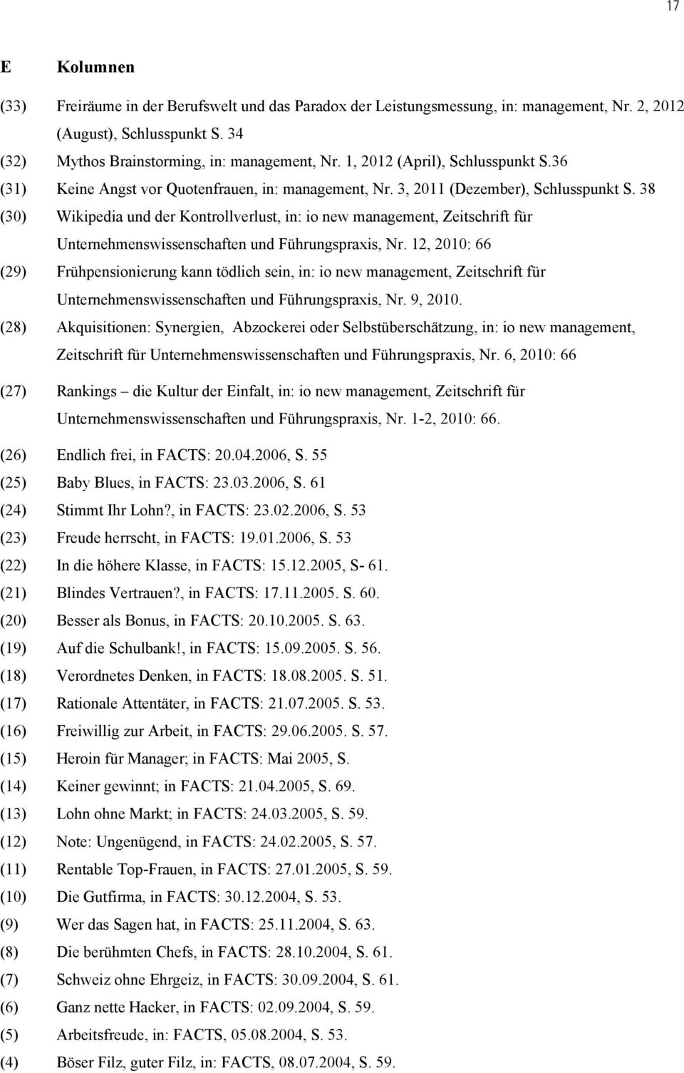 38 (30) Wikipedia und der Kontrollverlust, in: io new management, Zeitschrift für Unternehmenswissenschaften und Führungspraxis, Nr.