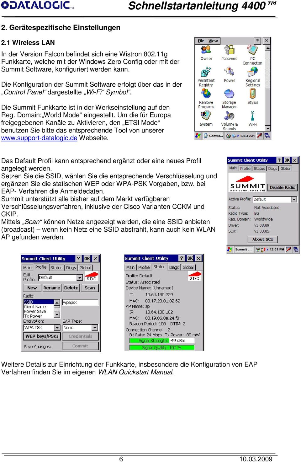 Die Konfiguration der Summit Software erfolgt über das in der Control Panel dargestellte Wi-Fi Symbol. Die Summit Funkkarte ist in der Werkseinstellung auf den Reg. Domain: World Mode eingestellt.