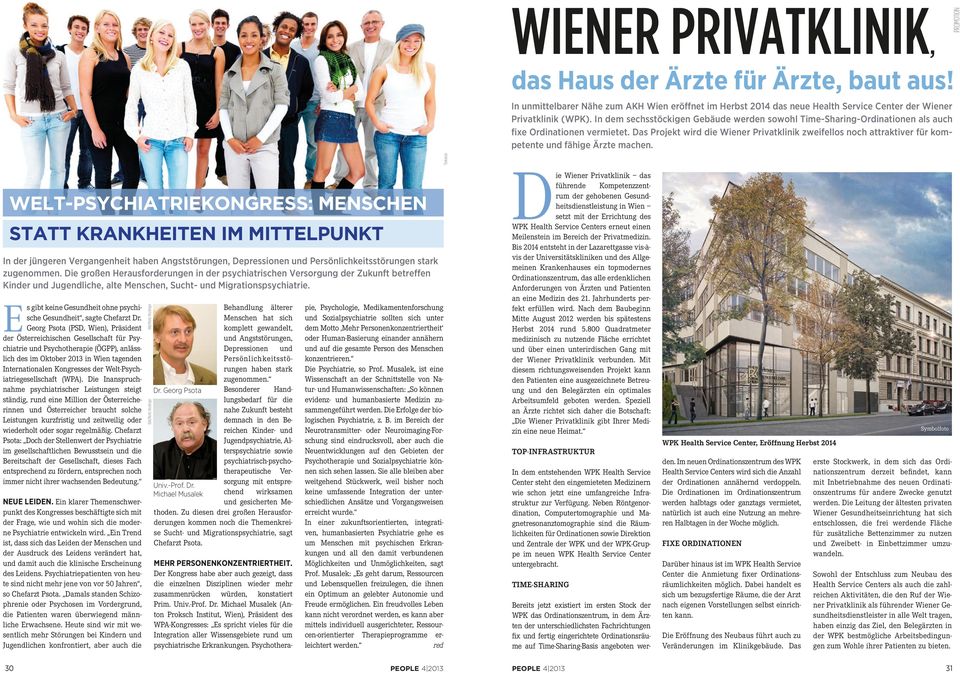 Das Projekt wird die Wiener Privatklinik zweifellos noch attraktiver für kompetente und fähige Ärzte machen.