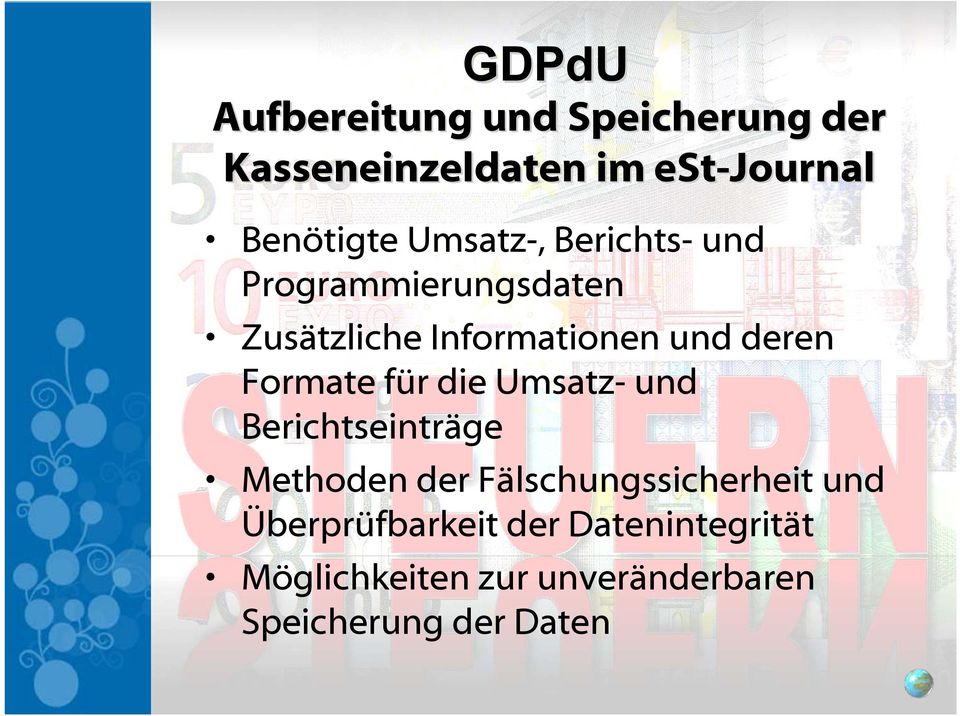 Formate für die Umsatz- und Berichtseinträge Methoden der Fälschungssicherheit und