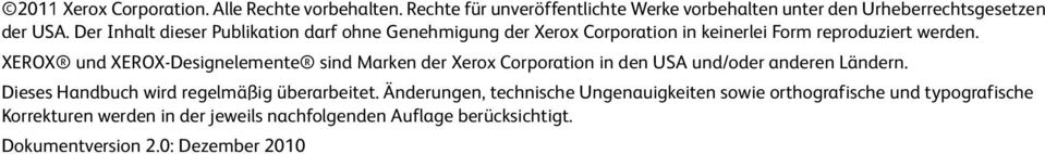 XEROX und XEROX-Designelemente sind Marken der Xerox Corporation in den USA und/oder anderen Ländern.