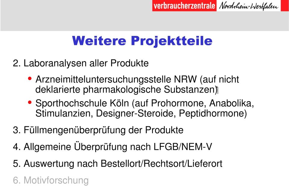 pharmakologische Substanzen) Sporthochschule Köln (auf Prohormone, Anabolika, Stimulanzien,