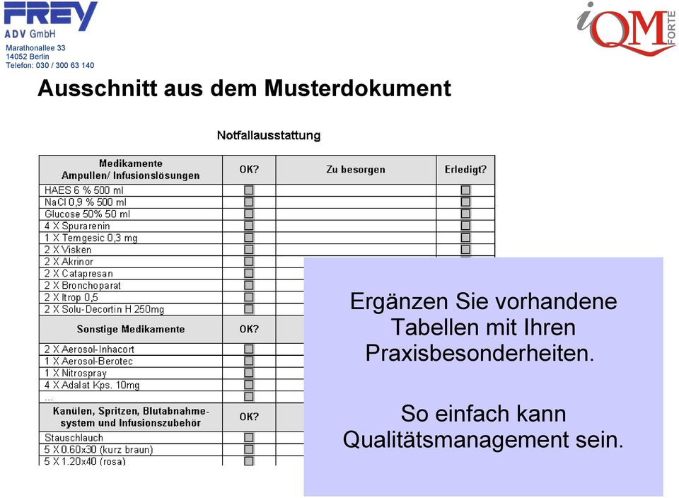 mit Ihren Praxisbesonderheiten.