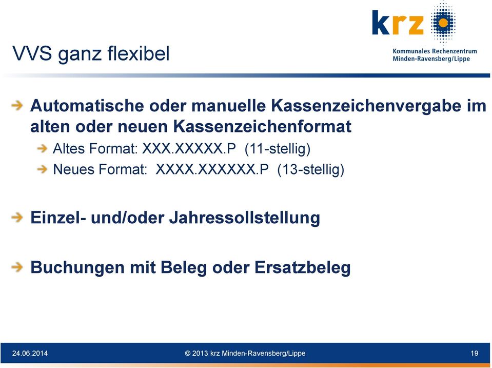 P (11-stellig) Neues Format: XXXX.XXXXXX.