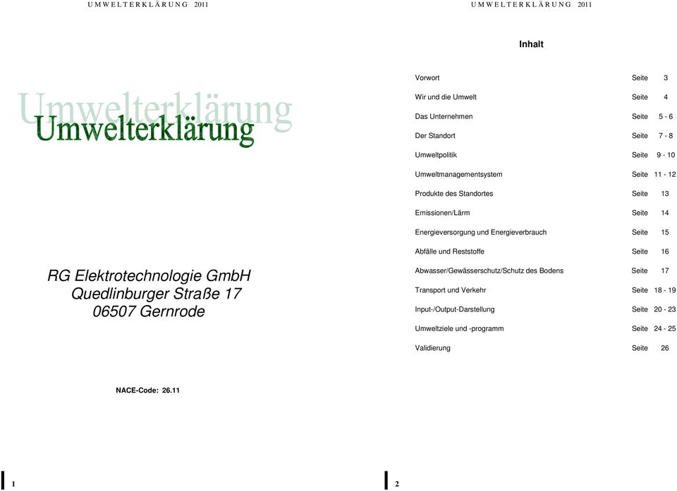 Abfälle und Reststoffe Seite 16 RG Elektrotechnologie GmbH Quedlinburger Straße 17 06507 Gernrode Abwasser/Gewässerschutz/Schutz des Bodens