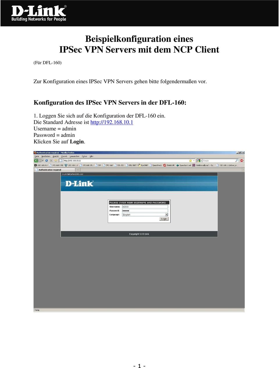 Konfiguration des IPSec VPN Servers in der DFL-160: 1.