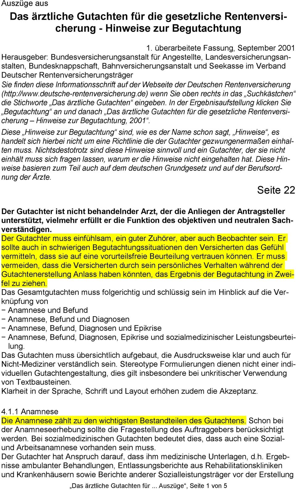Deutscher Rentenversicherungsträger Sie finden diese Informationsschrift auf der Webseite der Deutschen Rentenversicherung (http://www.deutsche-rentenversicherung.