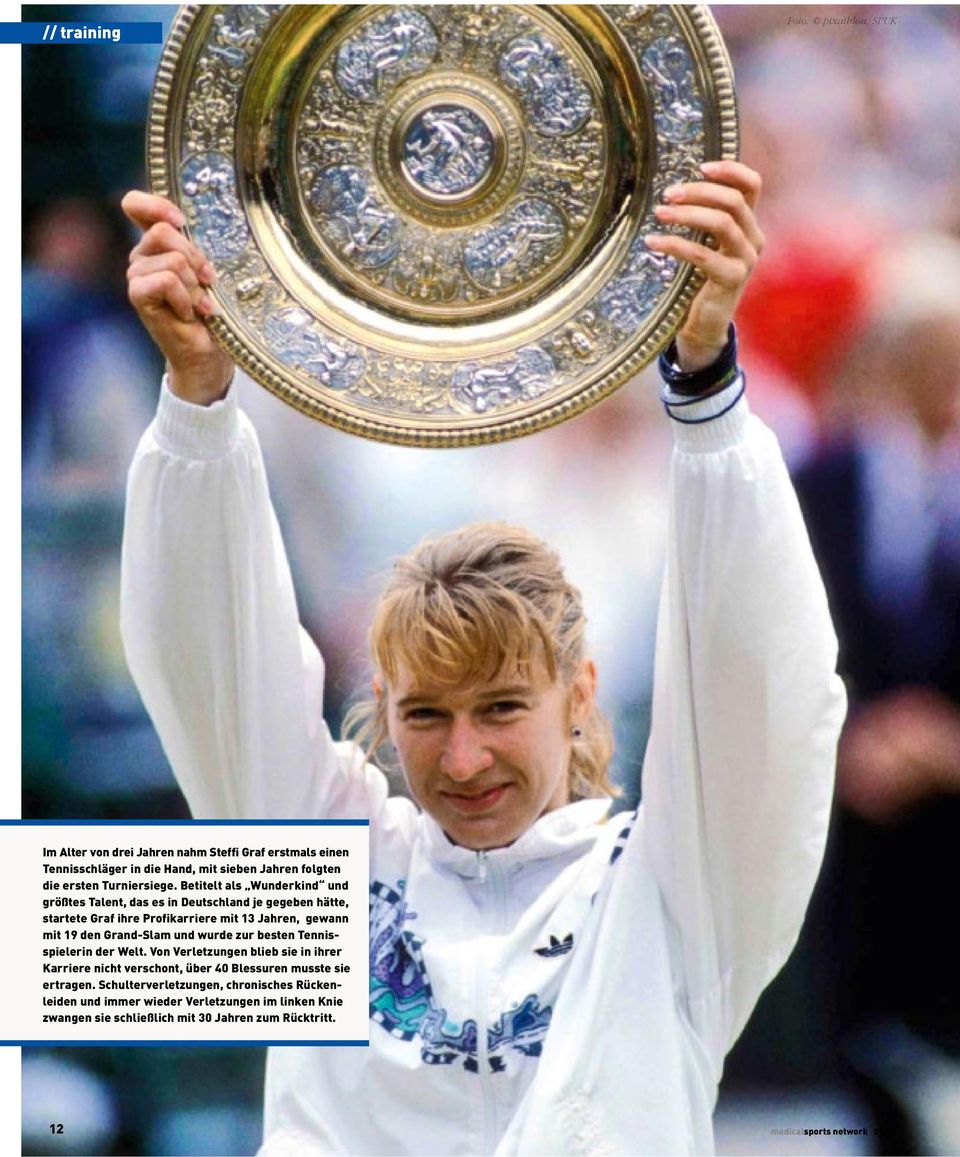 Betitelt als Wunderkind und größtes Talent, das es in Deutschland je gegeben hätte, startete Graf ihre Profikarriere mit 13 Jahren, gewann mit 19 den Grand-Slam