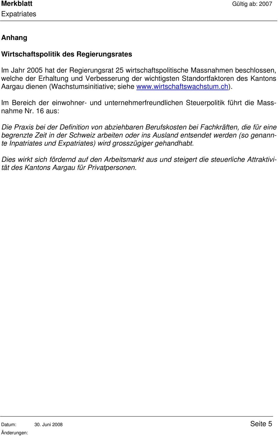 16 aus: Die Praxis bei der Definition von abziehbaren Berufskosten bei Fachkräften, die für eine begrenzte Zeit in der Schweiz arbeiten oder ins Ausland entsendet werden (so genannte