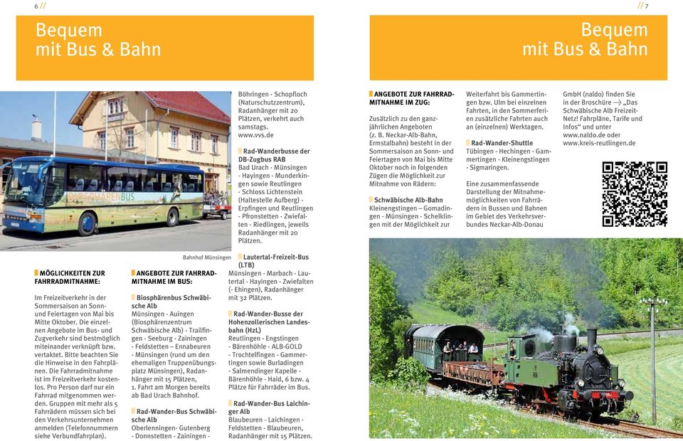 Riedlingen, jeweils Radanänger mit 2 Plätzen. Angebote zur Farradmitname im Zug: Zusätzli zu den ganzjärlien Angeboten (z. B.