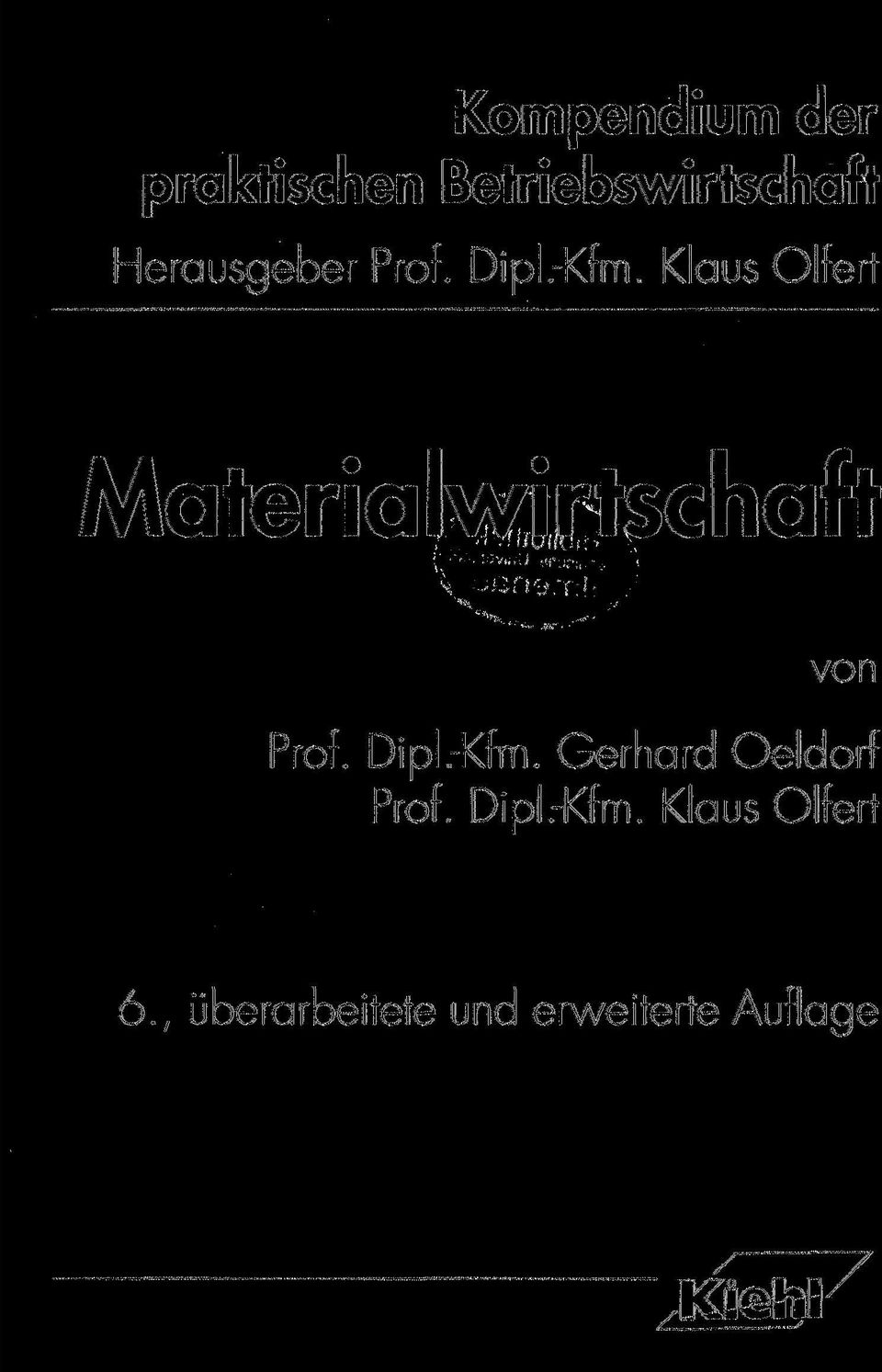 Klaus Olfert Materialwirtschaft von Prof. Dipl.-Kfm.