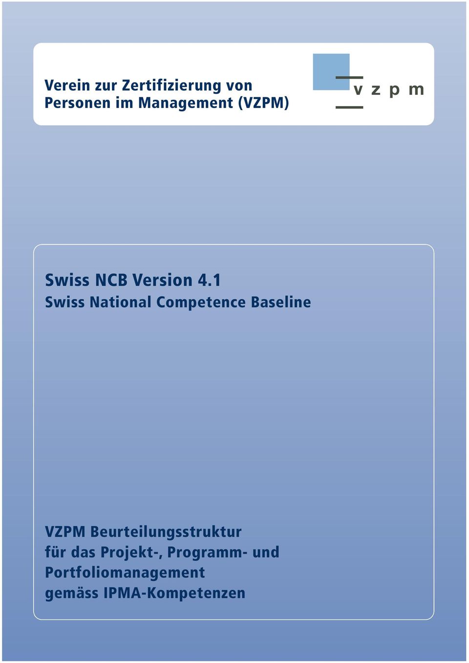 1 Swiss National Competence Baseline VZPM