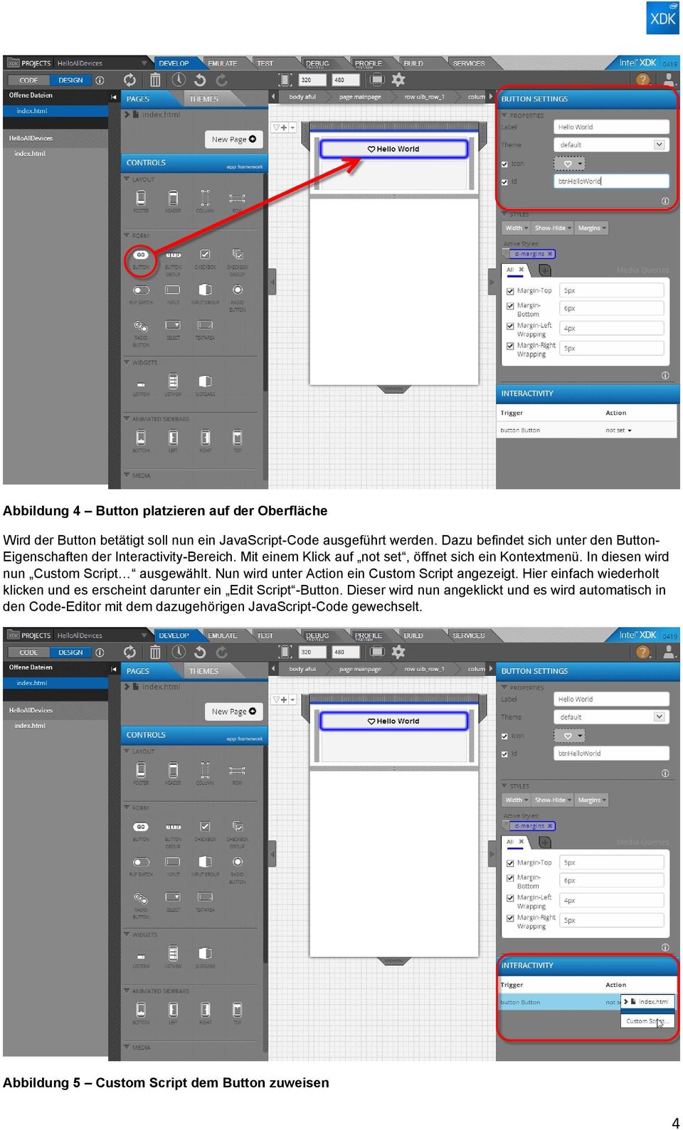 In diesen wird nun Custom Script ausgewählt. Nun wird unter Action ein Custom Script angezeigt.