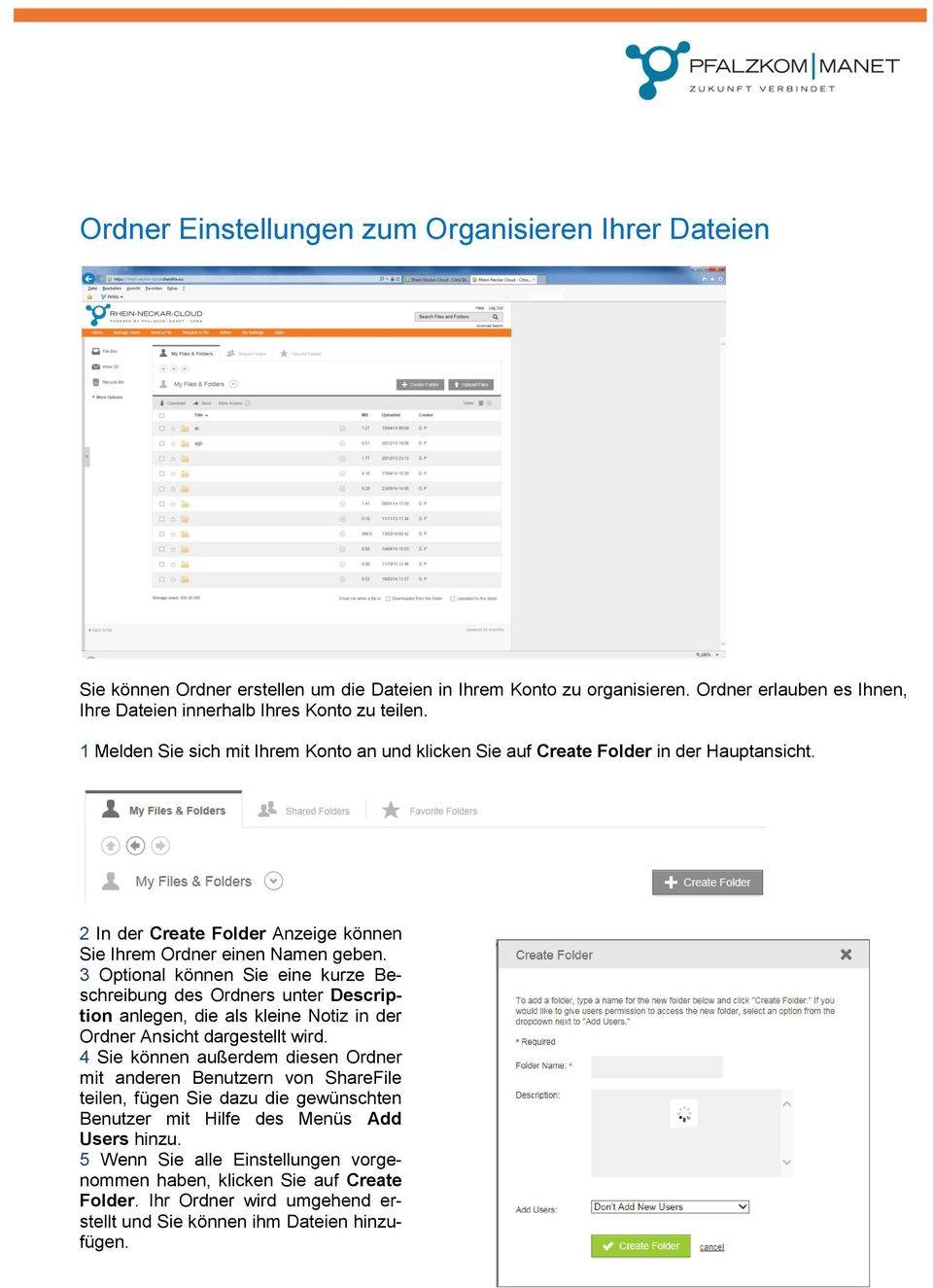 3 Optional können Sie eine kurze Beschreibung des Ordners unter Description anlegen, die als kleine Notiz in der Ordner Ansicht dargestellt wird.