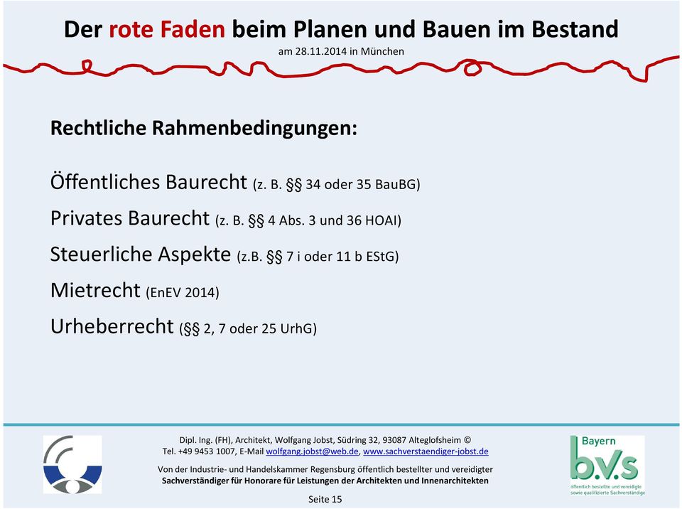 3 und 36 HOAI) Steuerliche Aspekte (z.b.