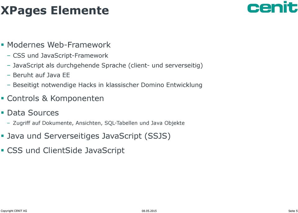 Domino Entwicklung Controls & Komponenten Data Sources Zugriff auf Dokumente, Ansichten,