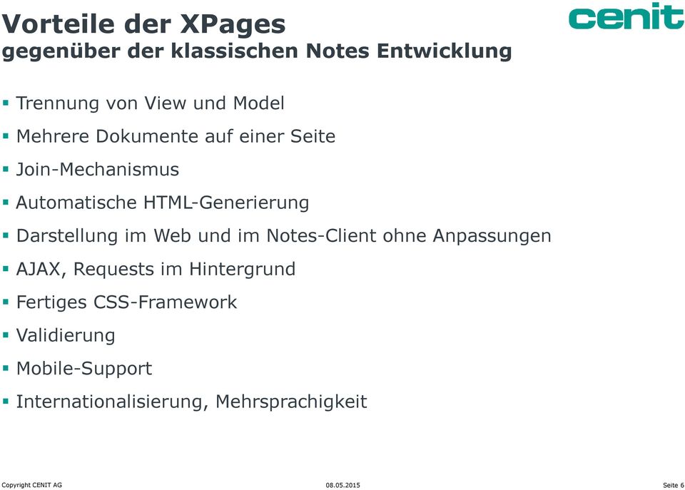 Darstellung im Web und im Notes-Client ohne Anpassungen AJAX, Requests im Hintergrund