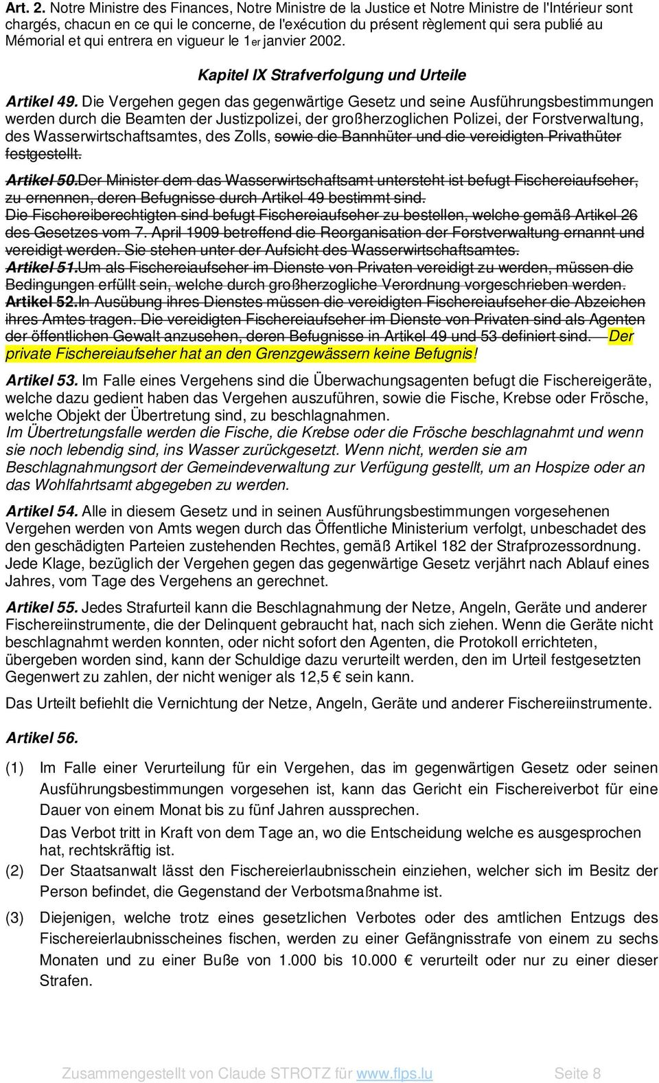 et qui entrera en vigueur le 1er janvier 2002. Kapitel IX Strafverfolgung und Urteile Artikel 49.