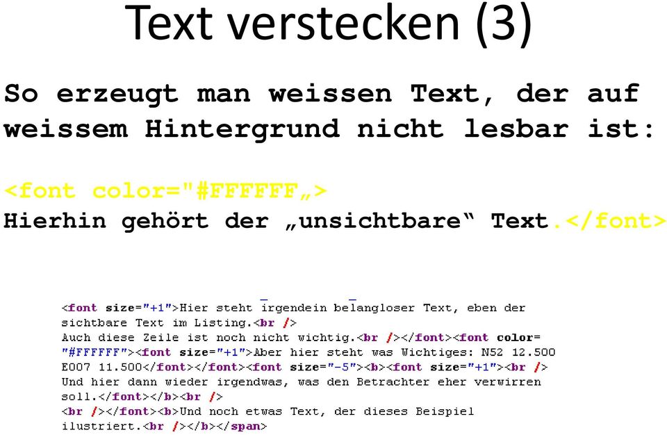 Hintergrund nicht lesbar ist: <font