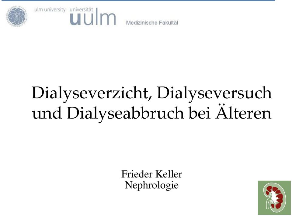 Dialyseabbruch bei