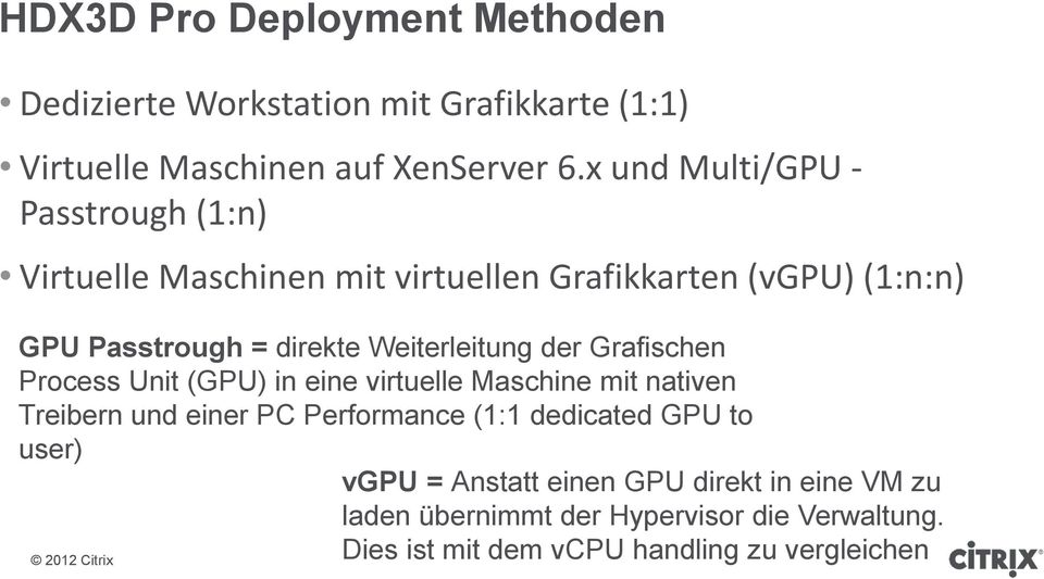 Weiterleitung der Grafischen Process Unit (GPU) in eine virtuelle Maschine mit nativen Treibern und einer PC Performance (1:1