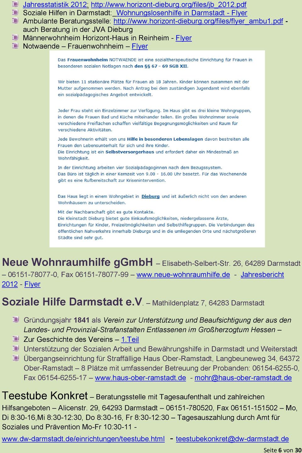 26, 64289 Darmstadt 06151-78077-0, Fax 06151-78077-99 www.neue-wohnraumhilfe.de - Jahresbericht 2012 - Flyer Soziale Hilfe Darmstadt e.v.