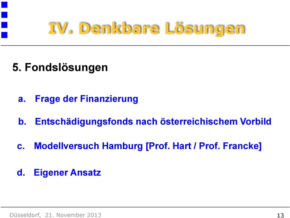 c. Modellversuch Hamburg [Prof. Hart / Prof.