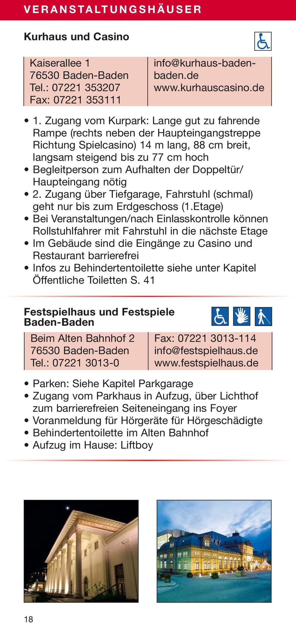 Doppeltür/ Haupteingang nötig 2. Zugang über Tiefgarage, Fahrstuhl (schmal) geht nur bis zum Erdgeschoss (1.