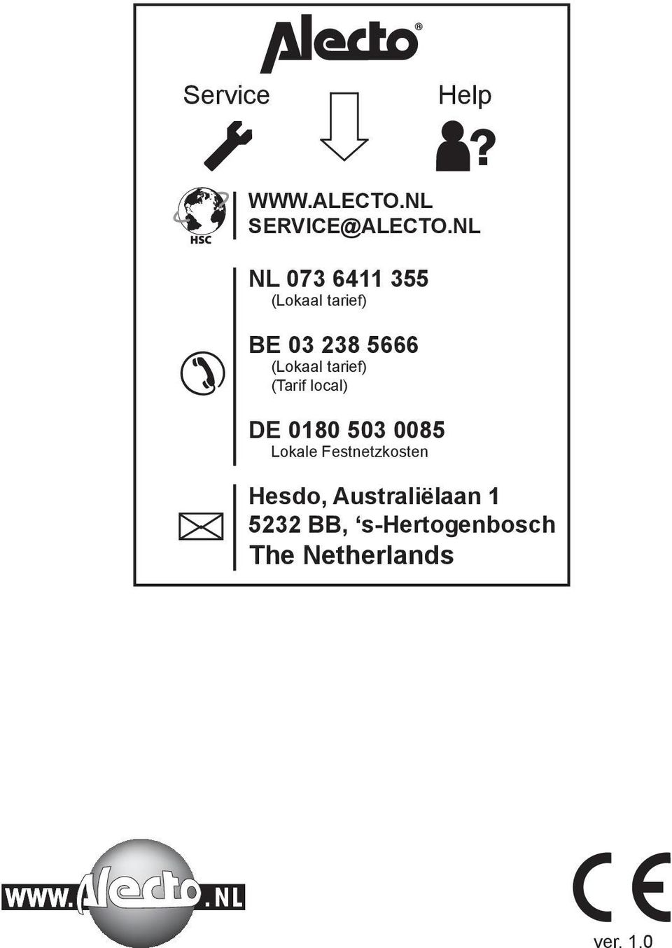 Festnetzkosten Hesdo, Australiëlaan 1 5232 BB, s-hertogenbosch The Netherlands Service WWW.ALECTO.NL SERVICE@ALECTO.