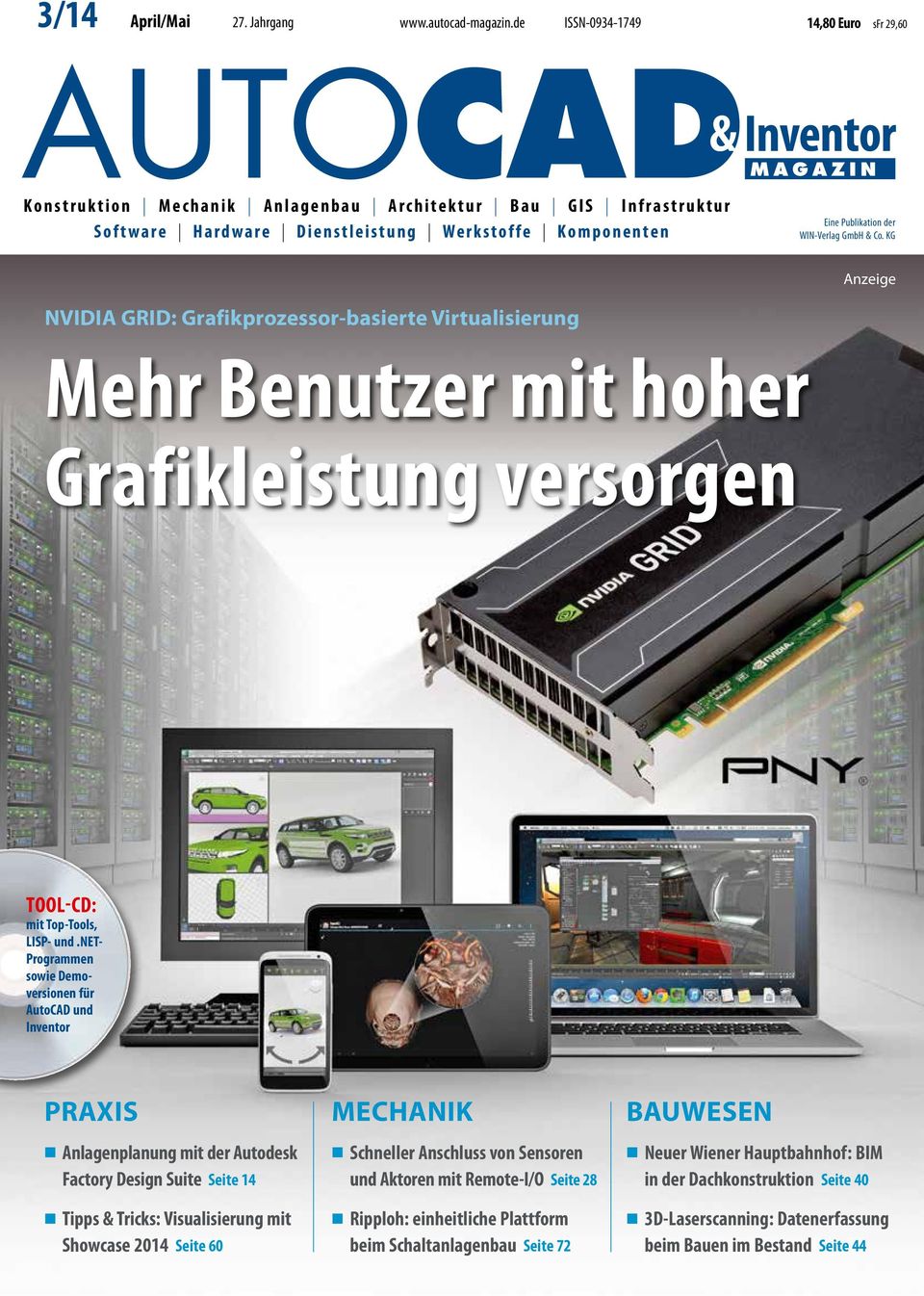 WIN-Verlag GmbH & Co. KG Anzeige NVIDIA GRID: Grafikprozessor-basierte Virtualisierung Mehr Benutzer mit hoher Grafikleistung versorgen TOOL-CD: mit Top-Tools, LISP- und.