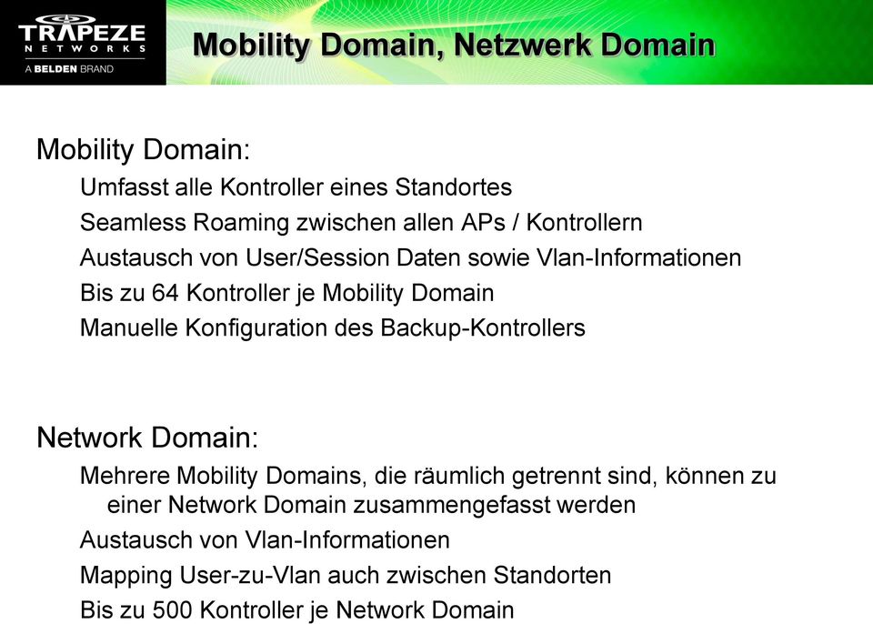 Konfiguration des Backup-Kontrollers Network Domain: Mehrere Mobility Domains, die räumlich getrennt sind, können zu einer Network