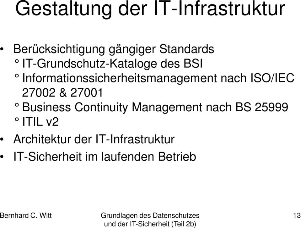 ISO/IEC 27002 & 27001 Business Continuity Management nach BS 25999