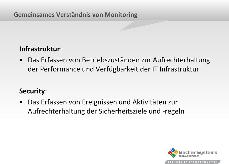 Verfügbarkeit der IT Infrastruktur Security: Das Erfassen von