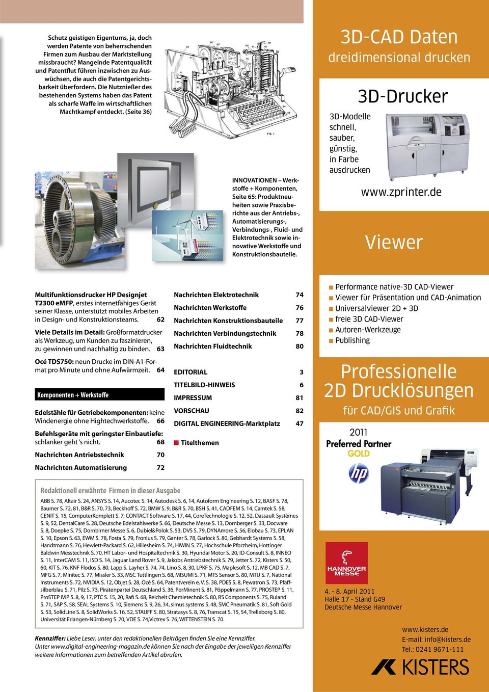 Die Nutznießer des bestehenden Systems haben das Patent als scharfe Waffe im wirtschaftlichen Machtkampf entdeckt.