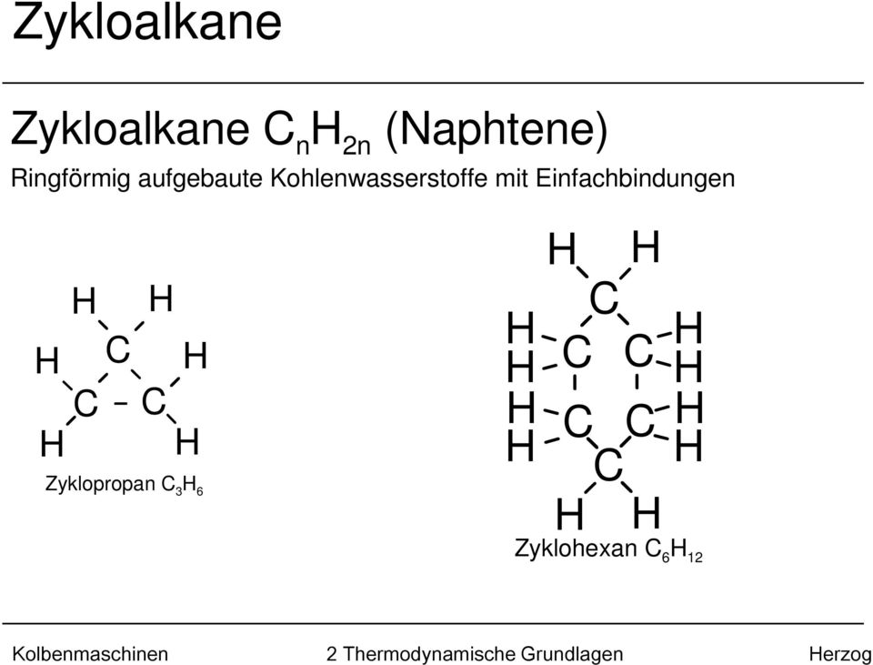 Einfachbindungen Zyklopropan 3 6 Zyklohexan