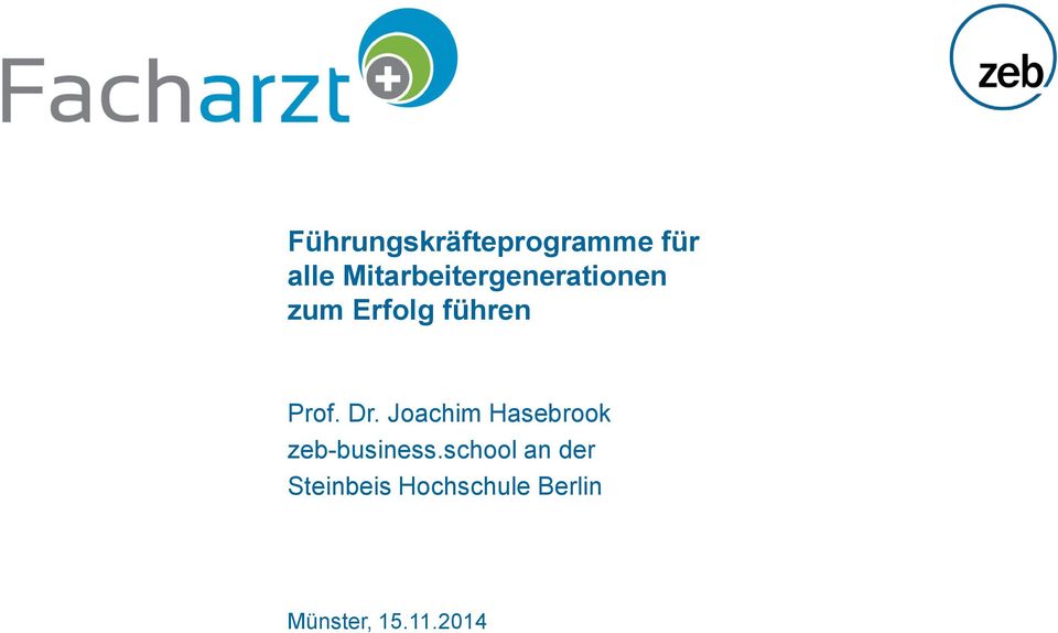 Prof. Dr. Joachim Hasebrook zeb-business.