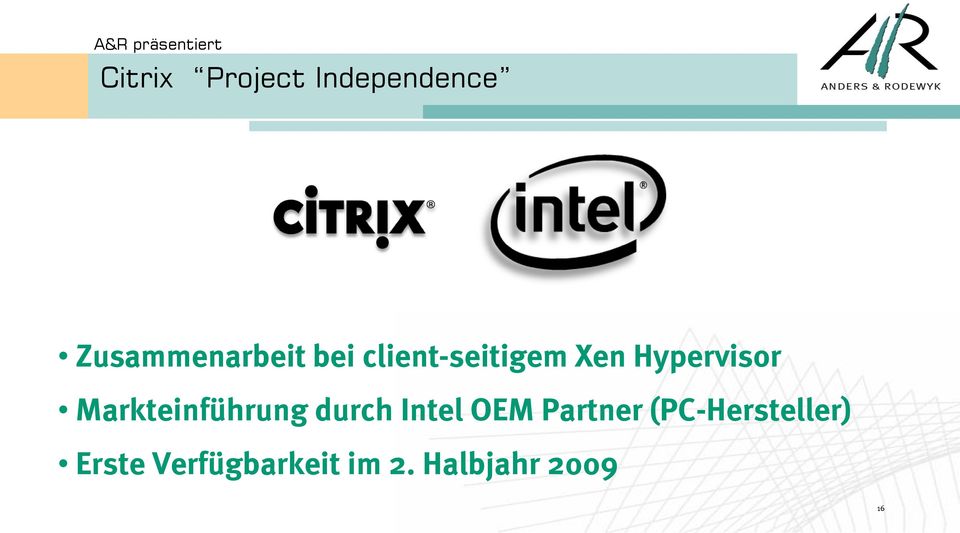 Markteinführung durch Intel OEM Partner