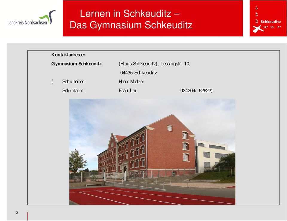 10, 04435 Schkeuditz ( Schulleiter: