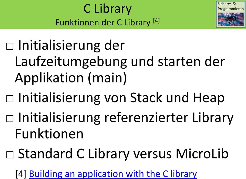 von Stack und Heap Initialisierung referenzierter Library Funktionen