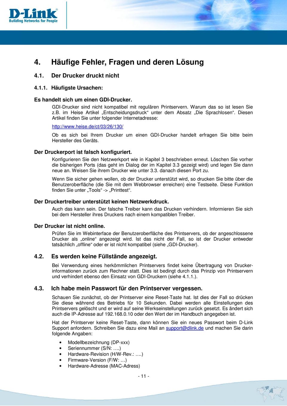 de/ct/03/26/130/ Ob es sich bei Ihrem Drucker um einen GDI-Drucker handelt erfragen Sie bitte beim Hersteller des Geräts. Der Druckerport ist falsch konfiguriert.