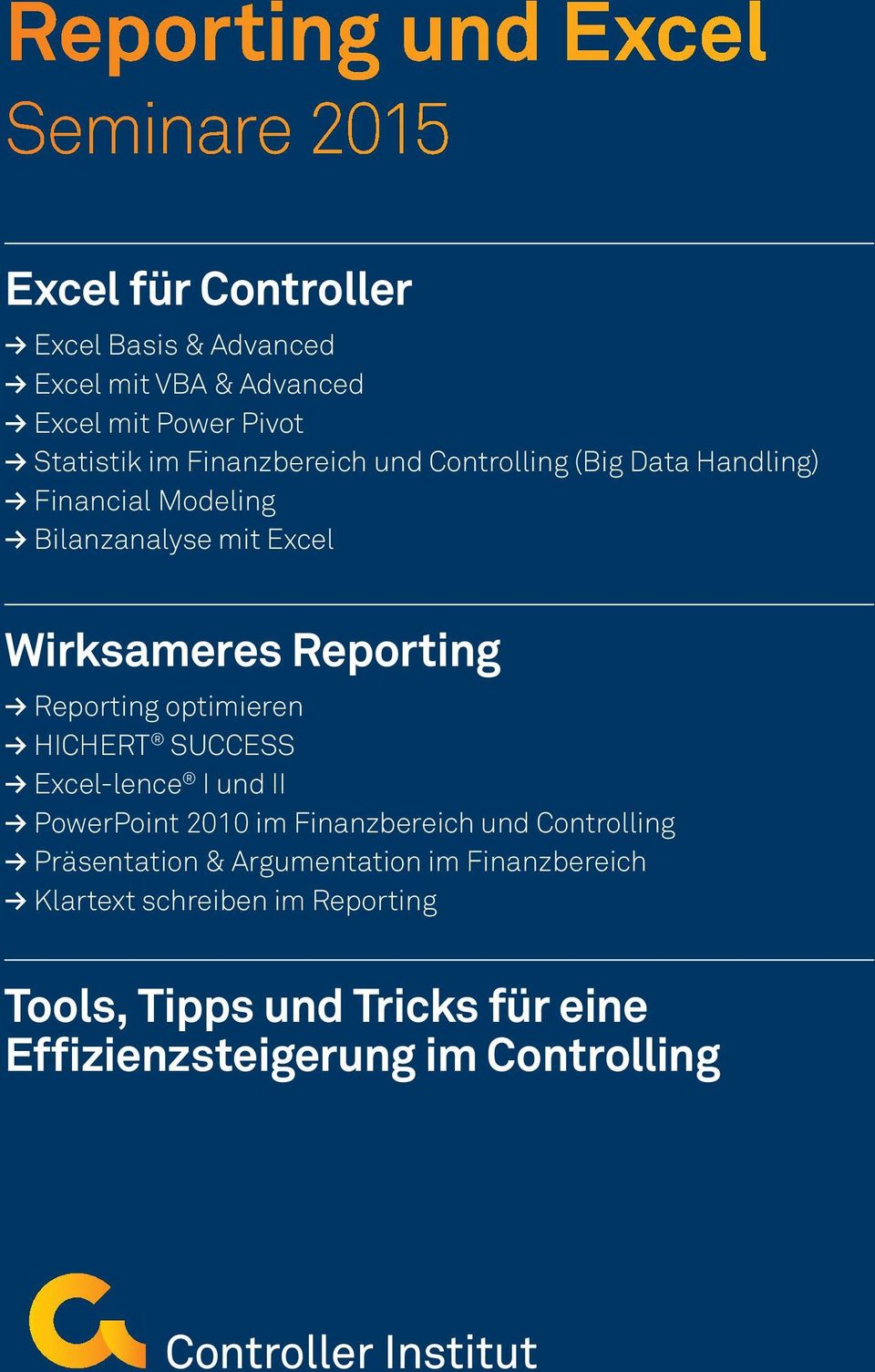 Reporting Reporting optimieren HICHERT SUCCESS Excel-lence I und II PowerPoint 2010 im Finanzbereich und Controlling